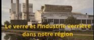 INFORMATION RELAYEE – Le verre et l&rsquo;industrie verrière dans notre région